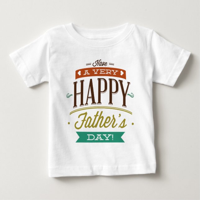 Camiseta De Bebé Tener un día feliz para el padre (Anverso)