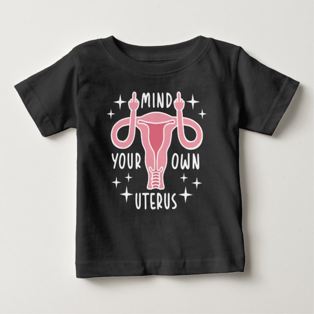 Camiseta De Bebé Tenga En Cuenta Su Propia Elección De Pro Feminist (Anverso)