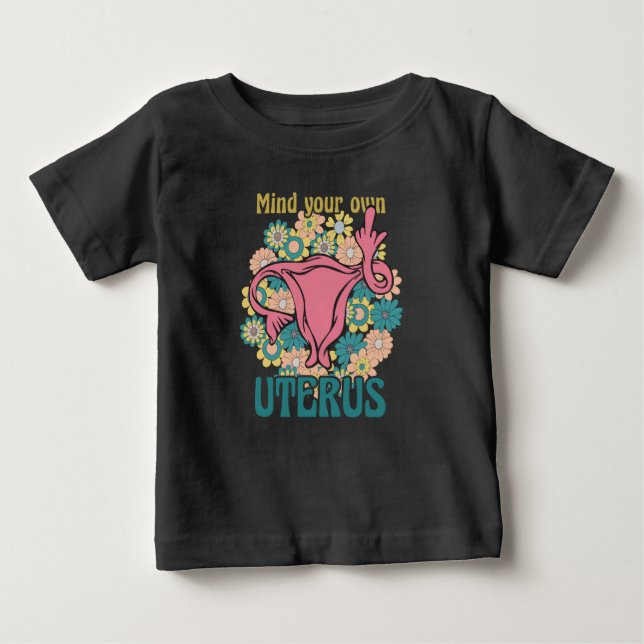 Camiseta De Bebé Tenga En Cuenta Su Propia Elección De Pro Feminist (Anverso)