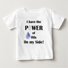 Camiseta De Bebé Tengo el poder de los aceites