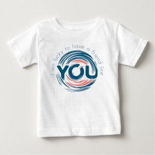 Camiseta De Bebé Tengo suerte de tener un amigo como tú