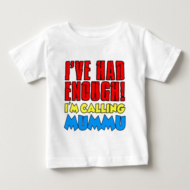 Camiseta De Bebé Tengo suficiente llamando a Mummu (Anverso)