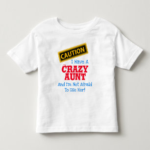 Camiseta De Bebé "Tengo una tía loca y no tengo miedo… "