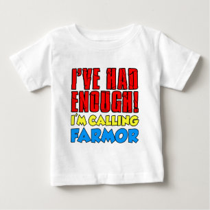Camiseta De Bebé Tenía bastante Farmor de llamada