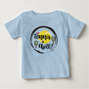 Camiseta De Bebé Tenis y Chill Guay Funny Cita Azul