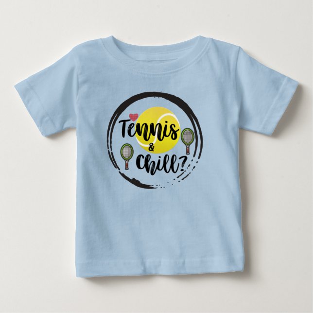 Camiseta De Bebé Tenis y Chill Guay Funny Cita Azul (Anverso)