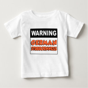 Camiseta De Bebé Terquedad alemana amonestadora