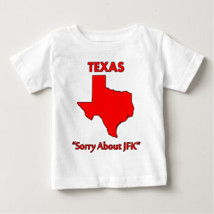 Camiseta De Bebé Texas - Lo siento por JFK