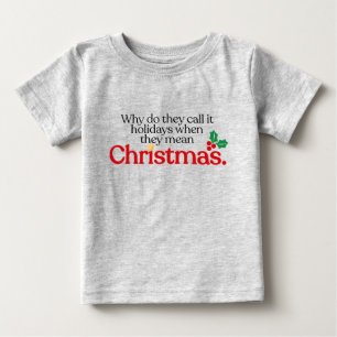 Camiseta De Bebé They mean Christmas