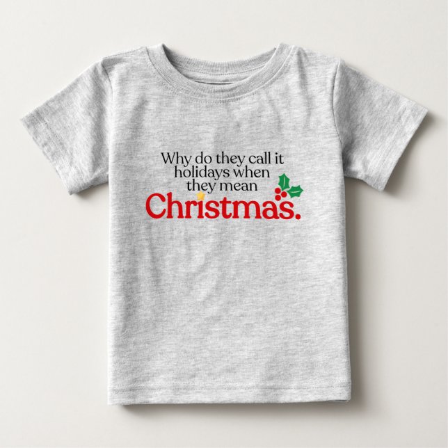 Camiseta De Bebé They mean Christmas (Anverso)
