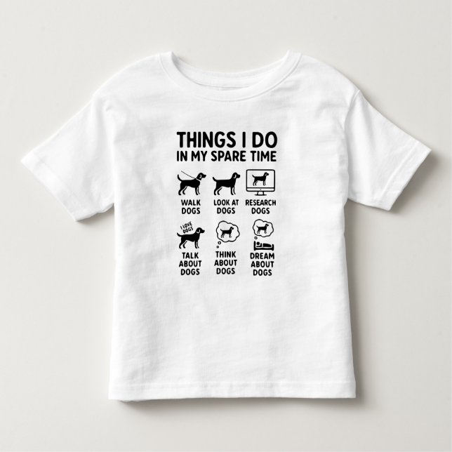 Camiseta De Bebé Things I Do In My Spare Time Dogs Funny (Anverso)