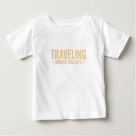 CAMISETA DE BEBÉ TIEMPO DE VACACIONES, VIAJANDO EN LAS VACACIONES D