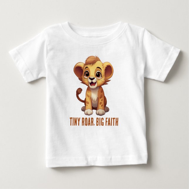 Camiseta De Bebé Tiny Roar, Big Faith (Anverso)