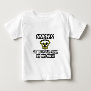 Camiseta De Bebé Tíos... Como La Gente Común, Sólo Más Inteligente