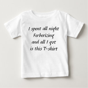 Camiseta De Bebé Toda la noche ferberizing