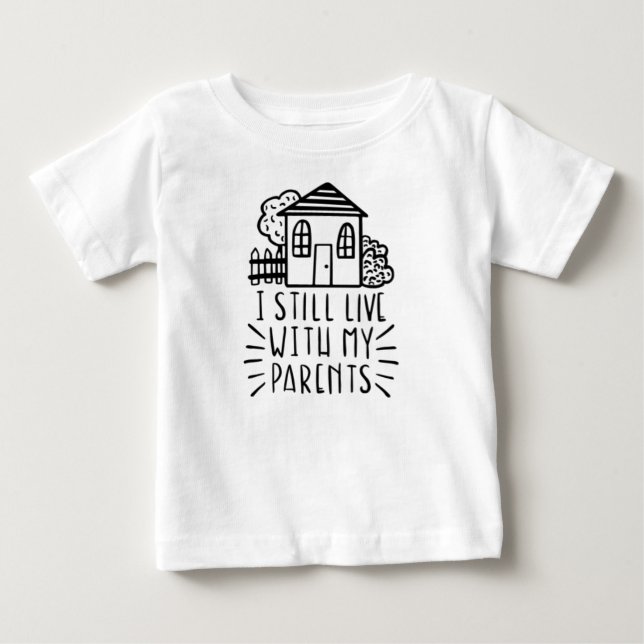 Camiseta De Bebé Todavía Vivo Con Mis Padres, Baby Tee (Anverso)