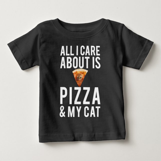 Camiseta De Bebé Todo cuidado de i es alrededor pizza y mi gato (Anverso)