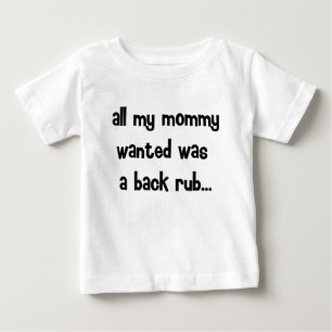 Camiseta De Bebé todo lo que mi mamá quería...