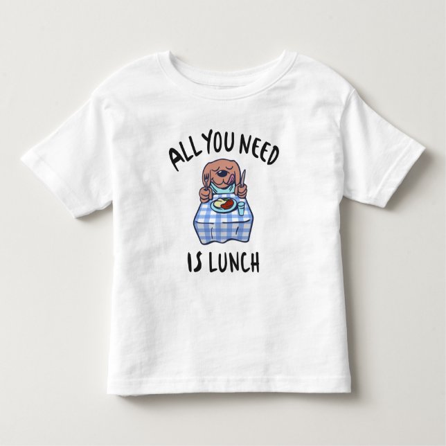 Camiseta De Bebé Todo lo que necesitas es comer. (Anverso)