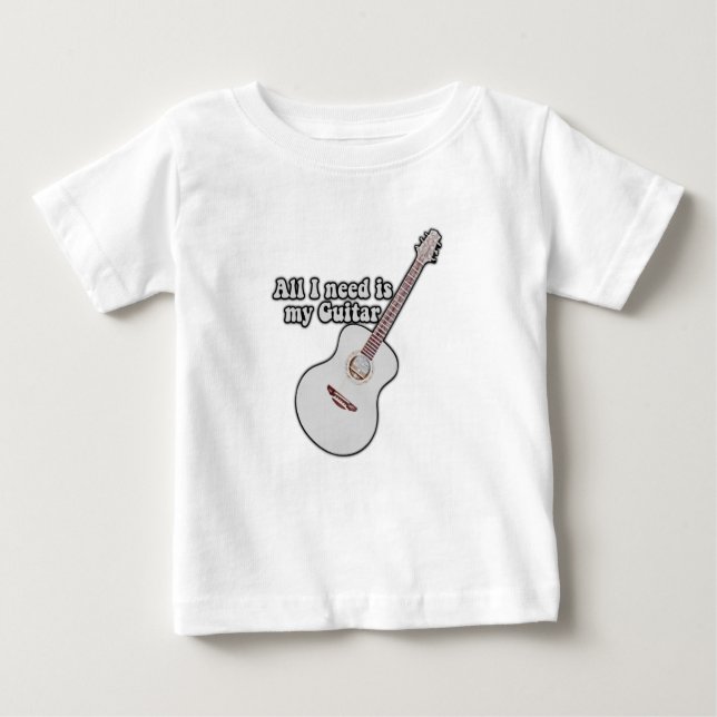 Camiseta De Bebé Todo lo que necesito es mi guitarra. cita positiva (Anverso)