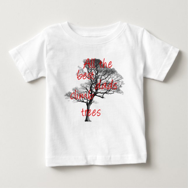 Camiseta De Bebé Todos los mejores papás trepan árboles, arborista (Anverso)