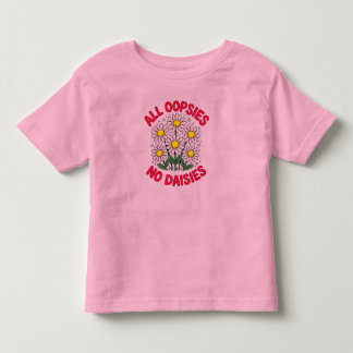 Camiseta De Bebé Todos Oopsies Ninguna Daisies Divertido