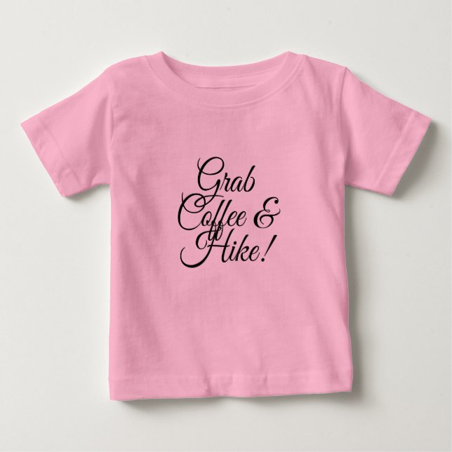 Camiseta De Bebé Tómate café y una caminata (Anverso)