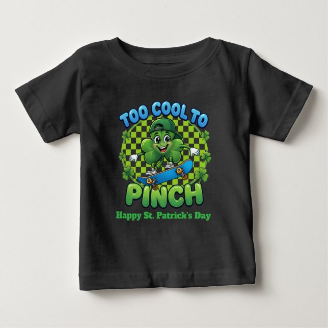 Camiseta De Bebé Too Cool to Pinch Skateboard Shamrock St. Patricks (Anverso)