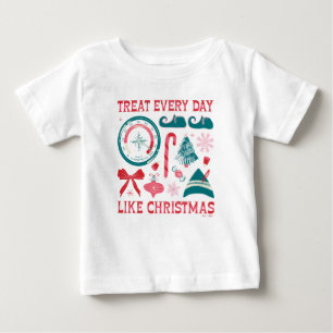 Camiseta De Bebé Trata Todos los Días Como Navidad