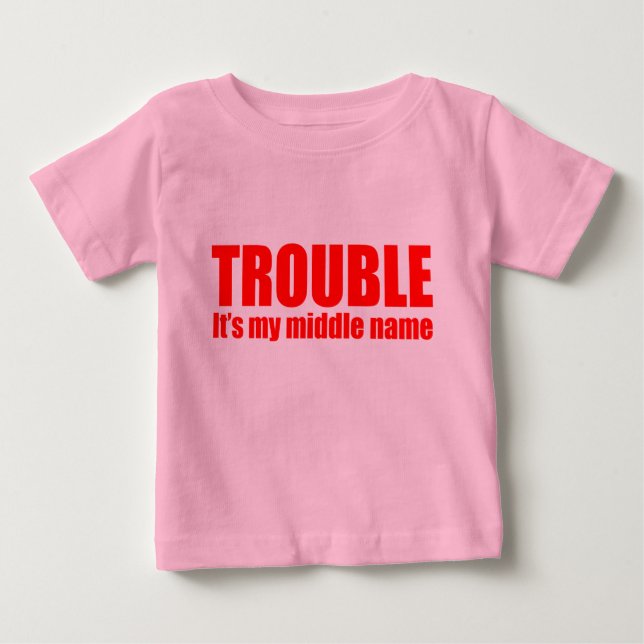 Camiseta De Bebé Trouble - It's my middle name (red) (Anverso)