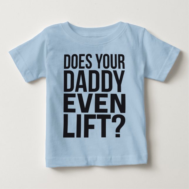 Camiseta De Bebé ¿Tu Papi Se Levanta? (Anverso)