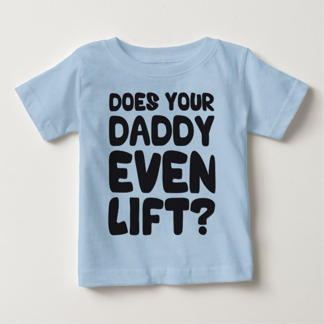 Camiseta De Bebé ¿Tu Papi Se Levanta? (Anverso)