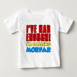 Camiseta De Bebé Tuve suficiente llamando a Morfar