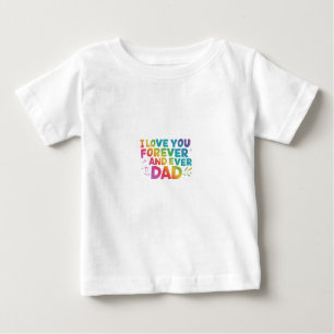 Camiseta De Bebé Un amor que dura para siempre: papá