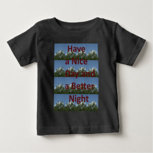 Camiseta De Bebé Un buen día y un mejor arte nocturno