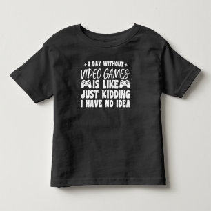 Camiseta De Bebé Un día sin videojuegos Amantes de los juegos Gamer