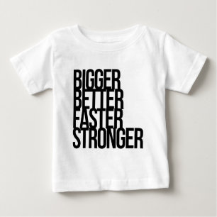 Camiseta De Bebé Un mejor más fuerte más rápido más grande