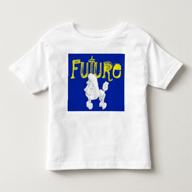 Camiseta De Bebé Un niño pequeño de Poodle futuro (Anverso)