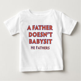Camiseta De Bebé Un padre no bebe