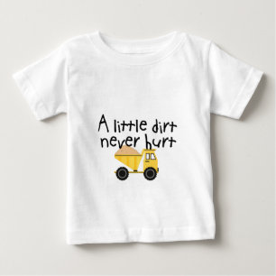 Camiseta De Bebé ¡Un Poco De Suciedad Nunca Lastima!