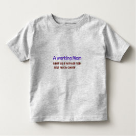 Camiseta De Bebé Una Mamá Trabajadora Igual Que Una Mamá Normal Sol