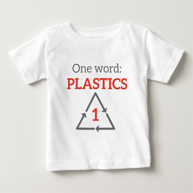 Camiseta De Bebé Una palabra: Plásticos (Anverso)