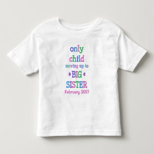 Camiseta De Bebé Único Hijo Ascendiendo a Hermana Mayor