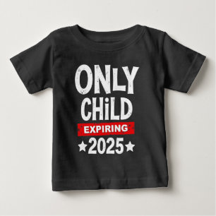 Camiseta De Bebé Único hijo que expira en 2025 Big Brother promocio