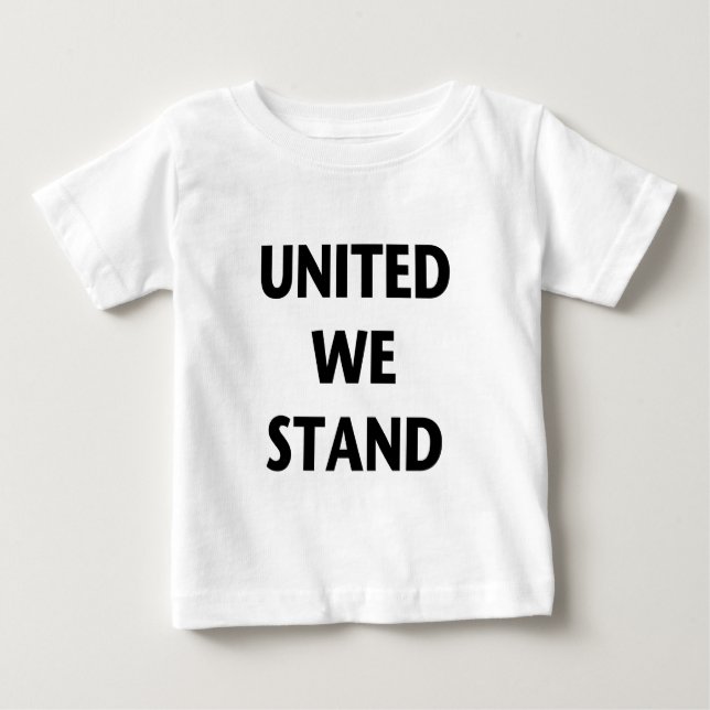 Camiseta De Bebé United We Stand (Anverso)