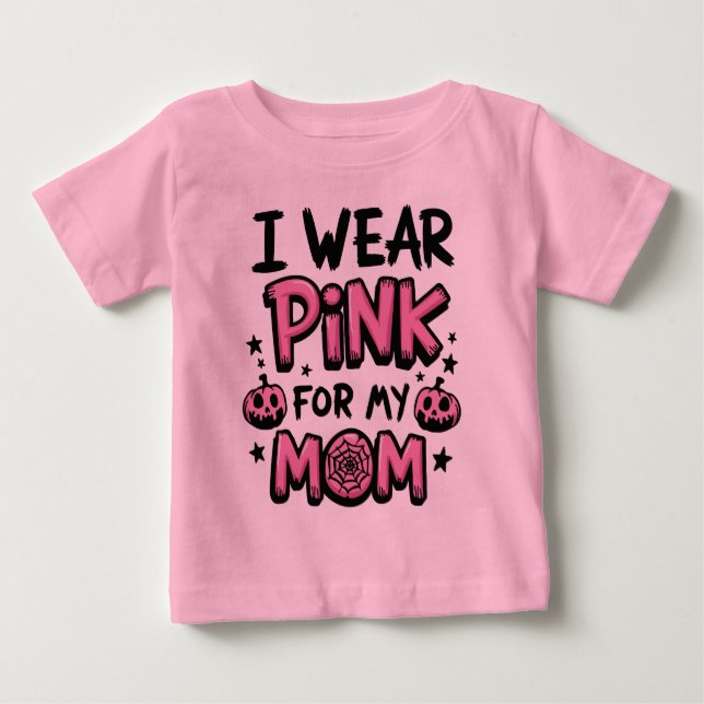 Camiseta De Bebé Uso Rosa Para Mi Mamá Concienciación Sobre El Cánc (Anverso)