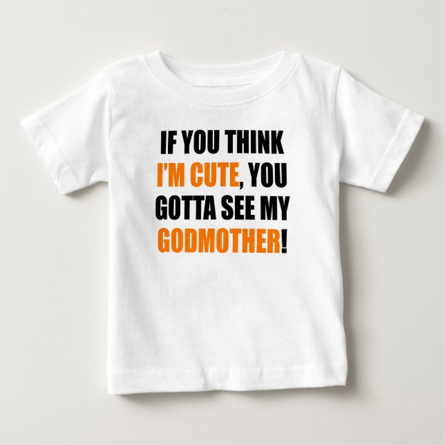 Camiseta De Bebé Usted consiguió ver a mi madrina (Anverso)