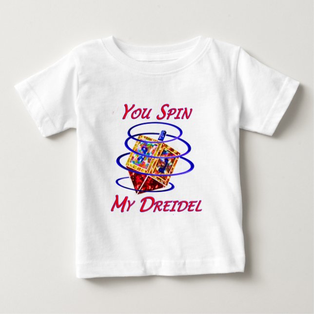 Camiseta De Bebé Usted hace girar mi Dreidel (Anverso)