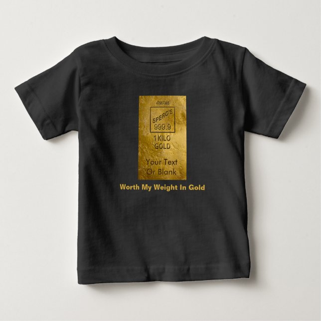 Camiseta De Bebé Valoro Mi Peso En Oro (Anverso)