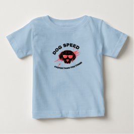 Camiseta De Bebé Velocidad del perro más rápida de lo que piensas